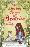 The Daring Escape of Beatrice and Peabody (eBook, ePUB)