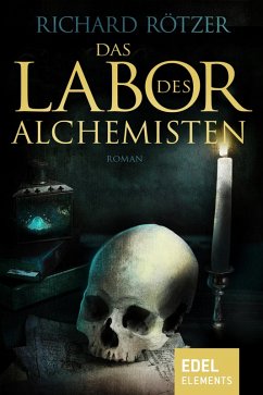 Das Labor des Alchemisten (eBook, ePUB) - Rötzer, Richard