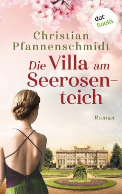 Die Villa am Seerosenteich (eBook, ePUB) - Pfannenschmidt, Christian