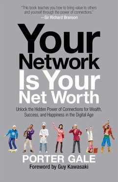 Your Network Is Your Net Worth (eBook, ePUB) - Gale, Porter