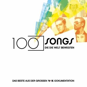 100 Songs, die die Welt bewegten
