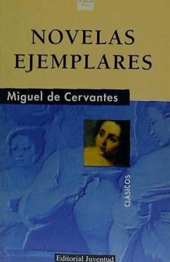 Novelas ejemplares - Cervantes Saavedra, Miguel de