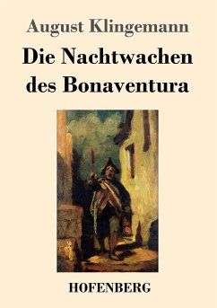 Die Nachtwachen des Bonaventura - Klingemann, August