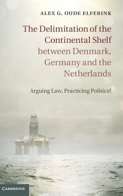 The Delimitation of the Continental Shelf between Denmark, Germany and the Netherlands - Oude Elferink, Alex G.