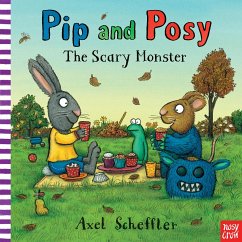 Pip and Posy: The Scary Monster - Reid, Camilla (Editorial Director)