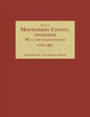 Index to Montgomery County, Tennessee, Wills and Administrations, 1795-1861