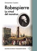 Robespierre : la virtud del monstruo