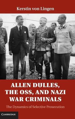 Allen Dulles, the OSS, and Nazi War Criminals - Lingen, Kerstin Von