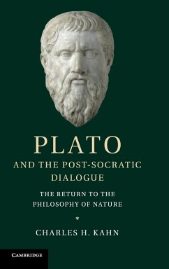 Plato and the Post-Socratic Dialogue - Kahn, Charles H.