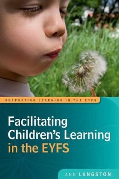 Facilitating Children's Learning in the Eyfs - Langston, Ann