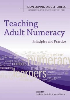 Teaching Adult Numeracy: Principles & Practice - Griffiths, Graham; Stone, Rachel