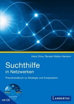Suchthilfe in Netzwerken, m. CD-ROM - Oliva, Hans;Walter-Hamann, Renate