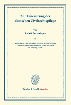 Zur Erneuerung der deutschen Zivilrechtspflege. - Bovensiepen, Rudolf