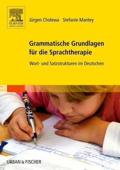 Grammatische Grundlagen für die Sprachtherapie - Cholewa, Jürgen;Mantey, Stefanie