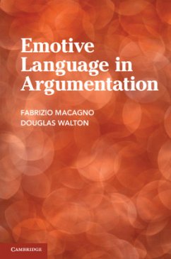 Emotive Language in Argumentation - Macagno, Fabrizio; Walton, Douglas