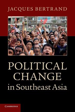 Political Change in Southeast Asia - Bertrand, Jacques