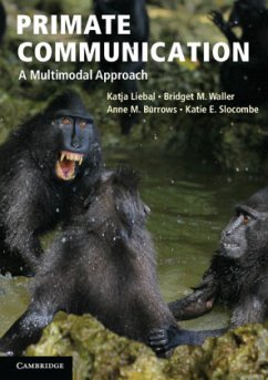 Primate Communication - Liebal, Katja; Waller, Bridget M; Burrows, Anne M; Slocombe, Katie E