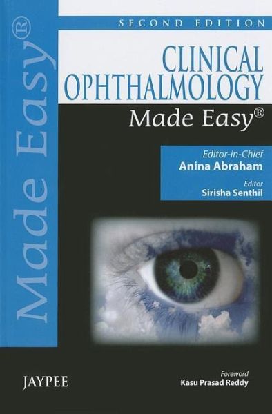 Clinical Ophthalmology Made Easy Clinical Ophthalmology Made Easy