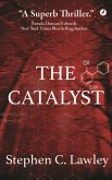 The Catalyst The Catalyst