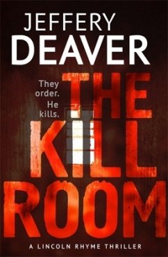 The Kill Room\Todeszimmer, englische Ausgabe - Deaver, Jeffery