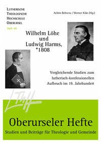 Wilhelm Löhe und Ludwig Harms, *1808