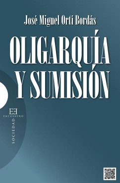 Oligarquía y sumisión - Ortí Bordás, José Miguel
