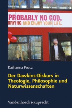 Der Dawkins-Diskurs in Theologie, Philosophie und Naturwissenschaften - Peetz, Katharina