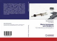 Fil'truüschie centrifugi - Ovchinnikov, Dmitriy;Fominykh, Aleksandr;Sharipov, Azat