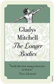 Longer Bodies Longer Bodies