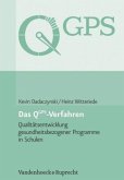 Das QGPS-Verfahren: Qualitätsentwicklung gesundheitsbezogener Programme in Schulen