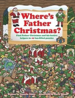 Where's Father Christmas - James, Danielle; Danielle, Sara