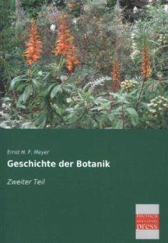Geschichte der Botanik - Meyer, Ernst H. F.