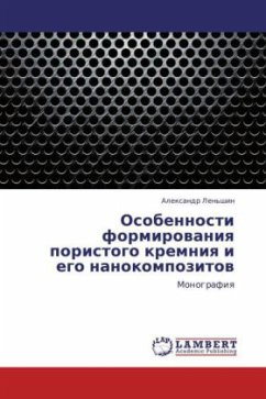 Osobennosti formirovaniya poristogo kremniya i ego nanokompozitov