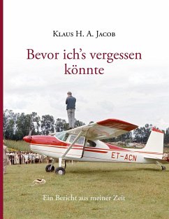 Bevor ich's vergessen könnte - Jacob, Klaus H. A.