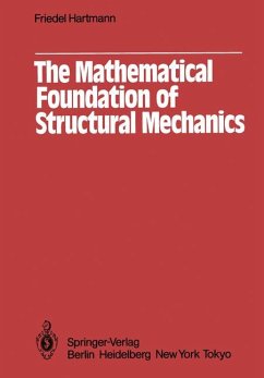 The Mathematical Foundation of Structural Mechanics - Hartmann, F.