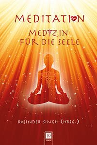 Meditation, Medizin für die Seele