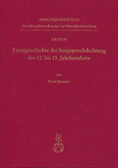 Formgeschichte der Sangspruchdichtung des 12. bis 15. Jahrhunderts - Brunner, Horst