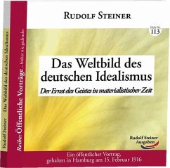 Das Weltbild des deutschen Idealismus - Steiner, Rudolf