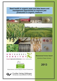 Seed health in organic peas and faba beans and management approaches to improve pea production in organic rotations - Saeed, Muhammad Farhan