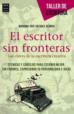 El Escritor Sin Fronteras - Vázquez Alonso, Mariano José