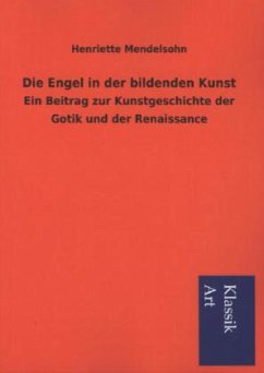 Die Engel in der bildenden Kunst - Mendelsohn, Henriette