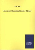 Aus dem Noxalrechte der Römer