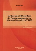 Aufbau einer SOA auf Basis des Finanzmanagements von Microsoft Dynamics NAV 2009