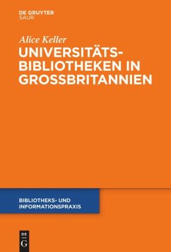 Universitätsbibliotheken in Großbritannien - Keller, Alice