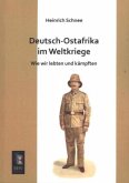 Deutsch-Ostafrika im Weltkriege