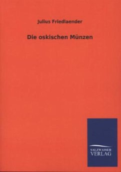 Die oskischen Münzen - Friedlaender, Julius