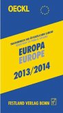 Oeckl Taschenbuch des Öffentlichen Lebens, Europa und internationale Zusammenschlüsse 2013/2014. Oeckl Directory of Public Life Europe and International Alliances 2013/2014