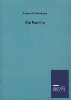 Die Familie - Müller-Lyer, Franz