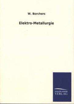 Elektro-Metallurgie - Borchers, W.