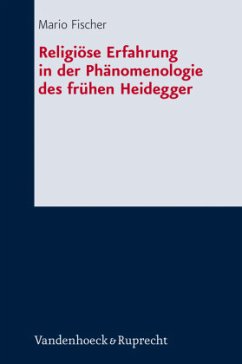 Religiöse Erfahrung in der Phänomenologie des frühen Heidegger - Fischer, Mario